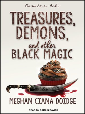 cover image of Treasures, Demons, and Other Black Magic